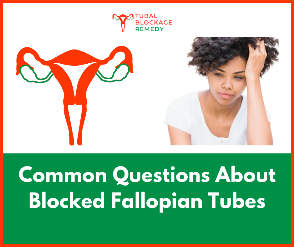 Common Questions About Blocked Fallopian Tubes